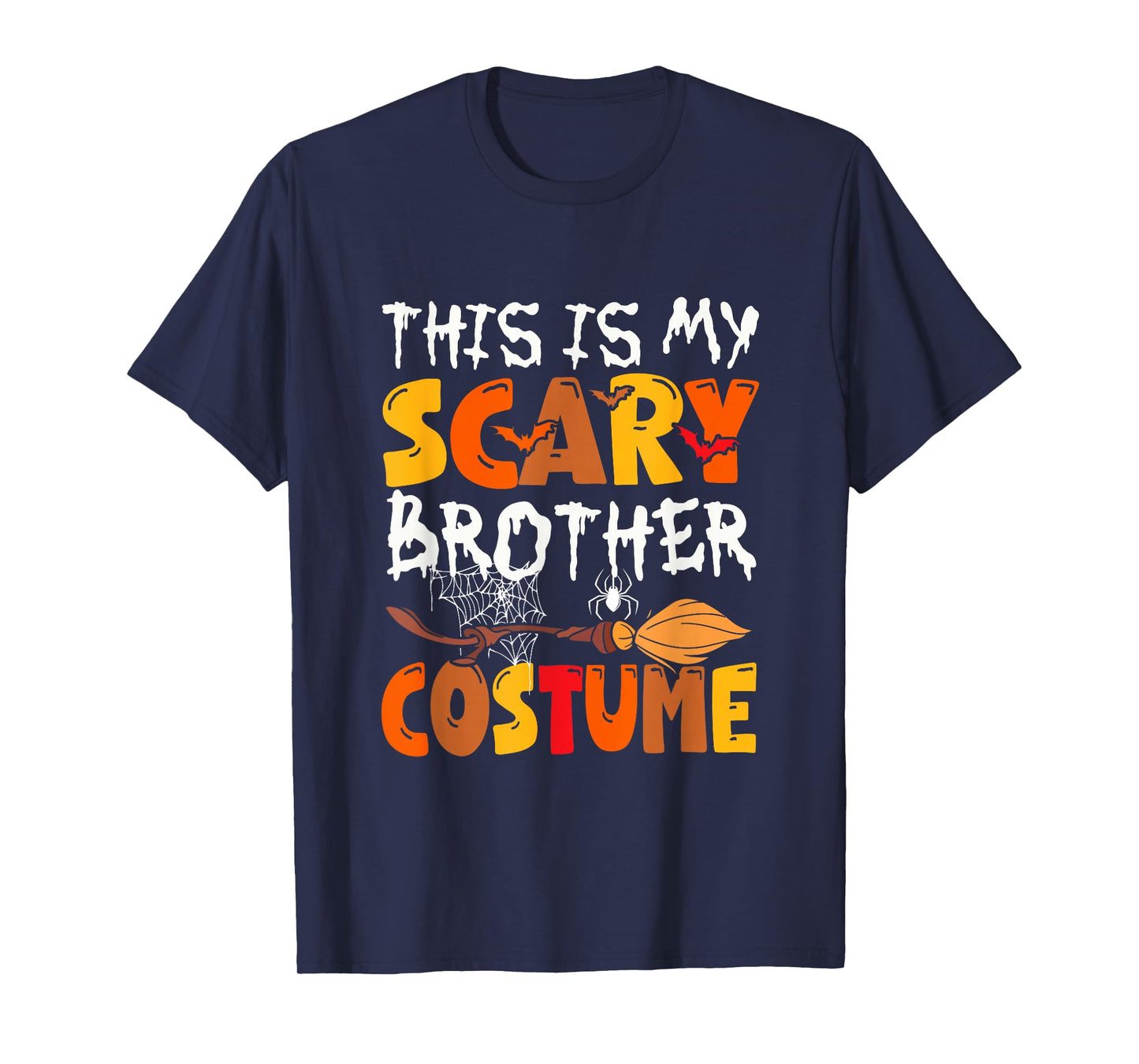 My Scary Brother Costume Halloween Family Funny Parties T-Shirt