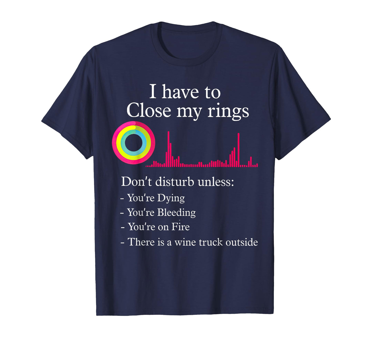 I Have To Close My Rings Funny Workout Gym Lover Retro Gym T-Shirt