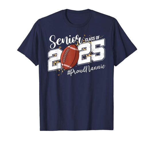 Proud Nannie Of A 2025 Senior Football Graduation T-Shirt