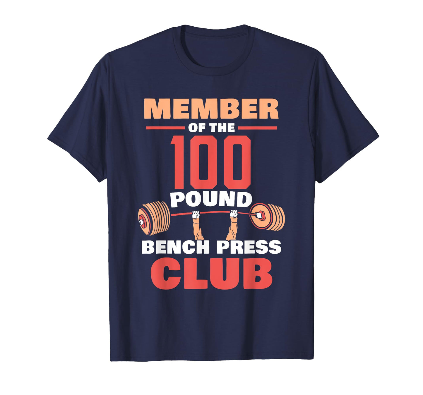 Member Of The 100 Pound Bench Press Club Strength Gym T-Shirt