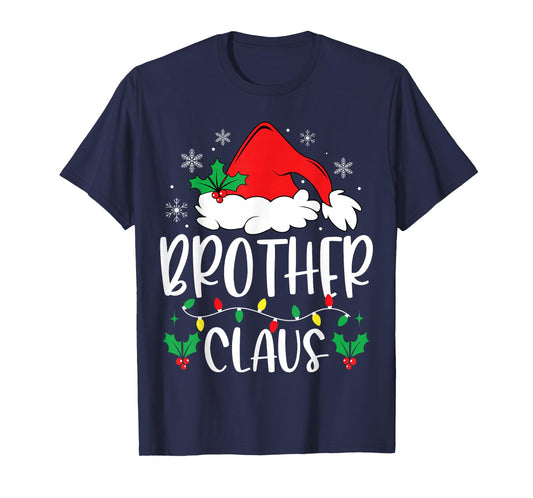 Brother Claus Christmas Lights Santa Holiday Family Matching T-Shirt