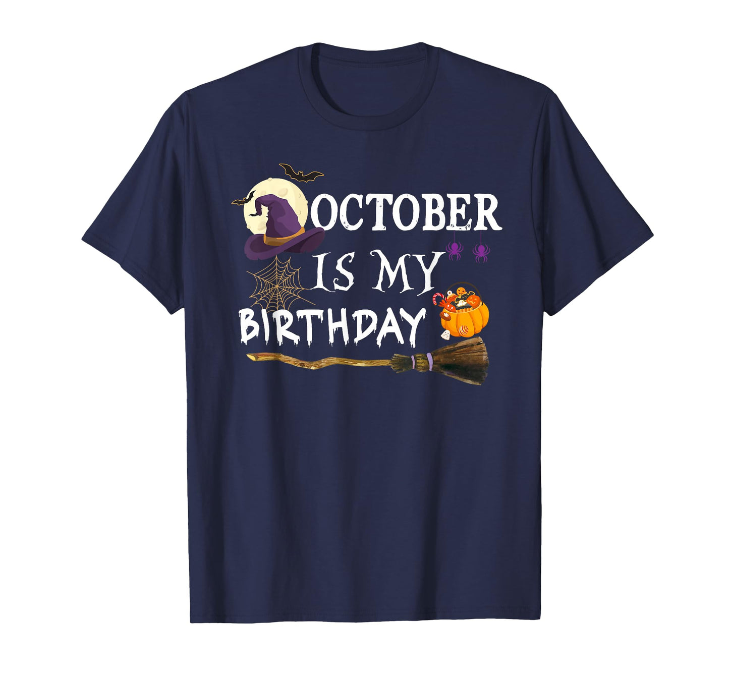 October is My Birthday Witch Pumpkin Spooky Season Halloween T-Shirt