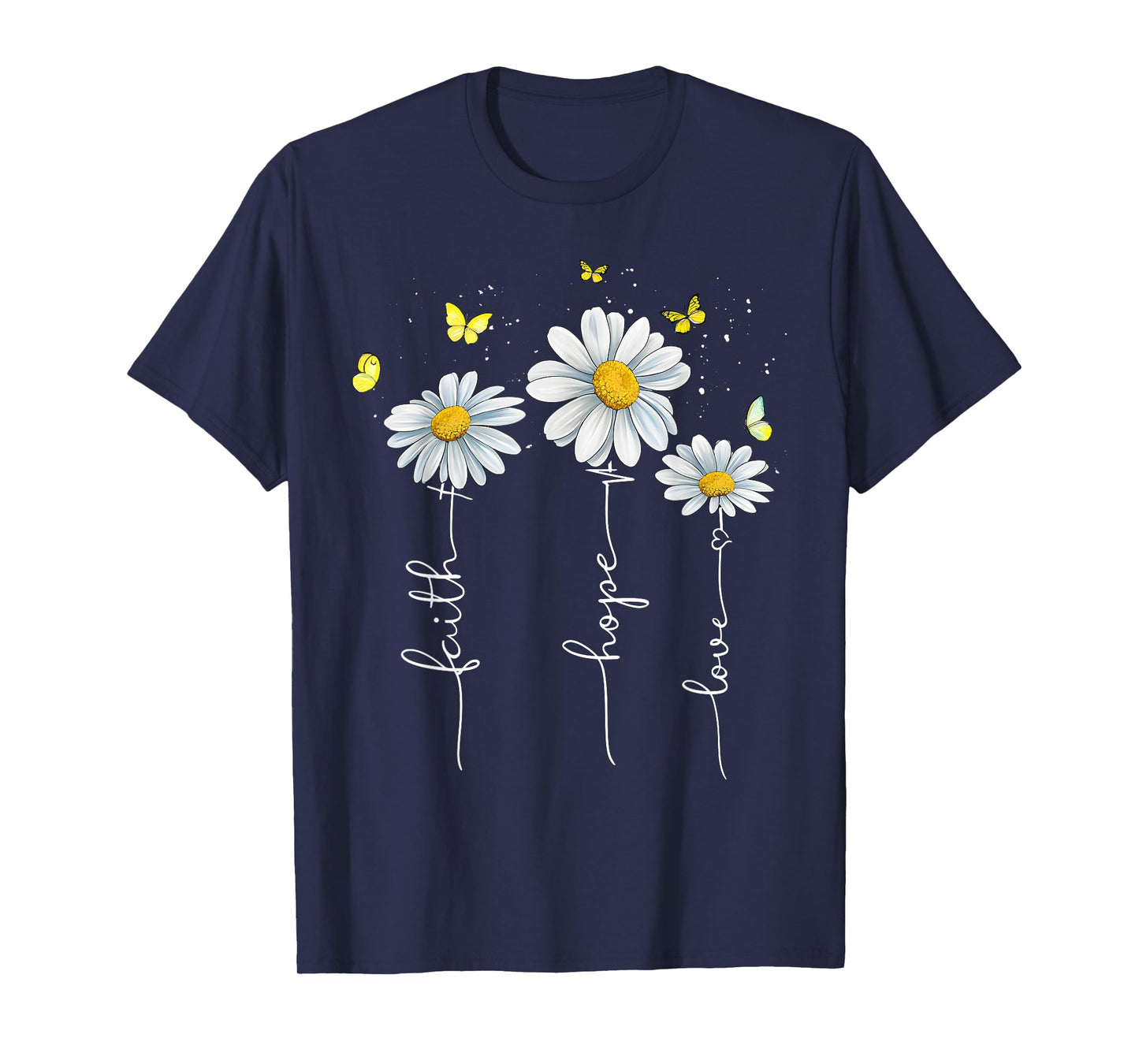 Faith Hope Love Jesus Christian Cross God Faith Flower Bible T-Shirt