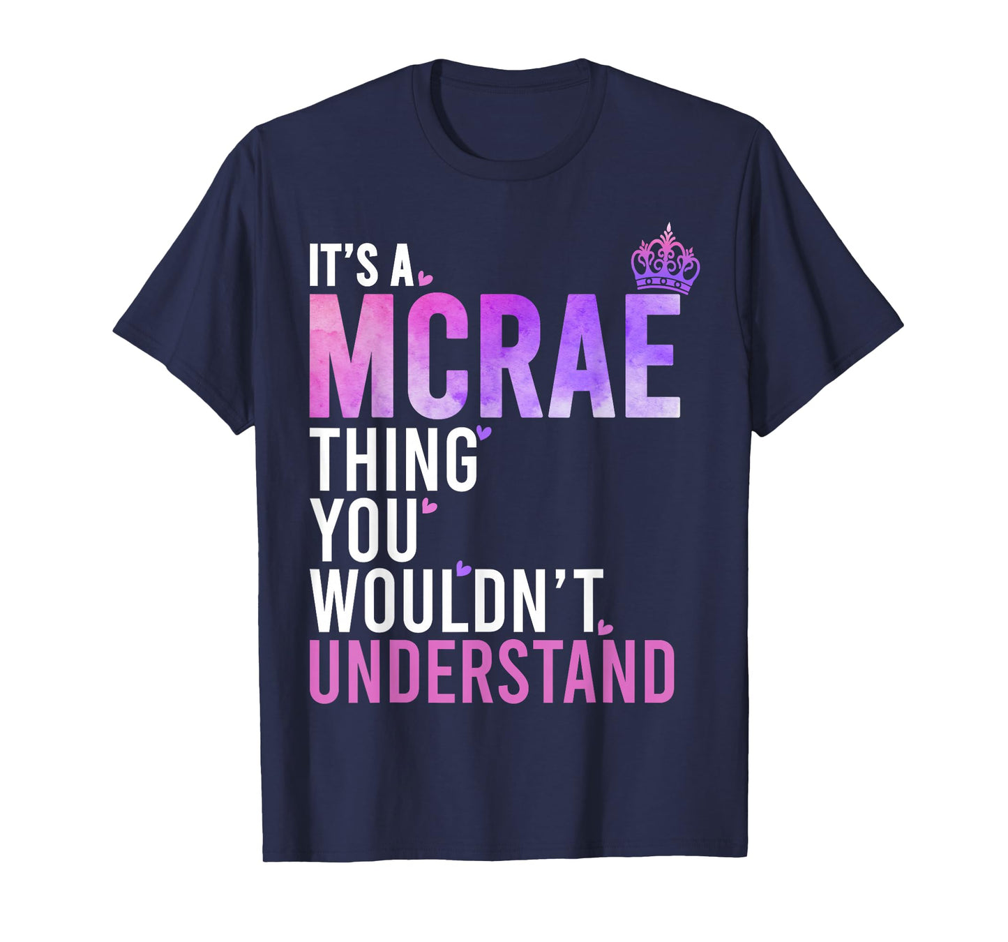 It's A MCRAE Thing You Wouldn't Understand Name MCRAE T-Shirt