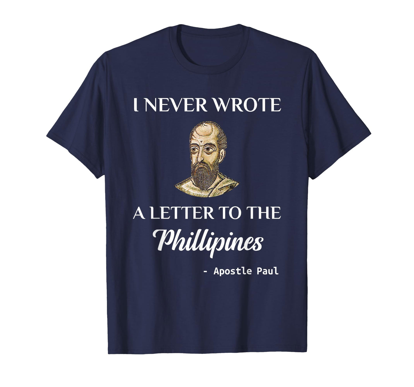 Funny Apostle Paul Christian Catholic Meme T-Shirt St. Paul T-Shirt