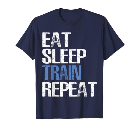 Eat Sleep Train Repeat T-Shirt Cool Gym Gift TShirt T-Shirt