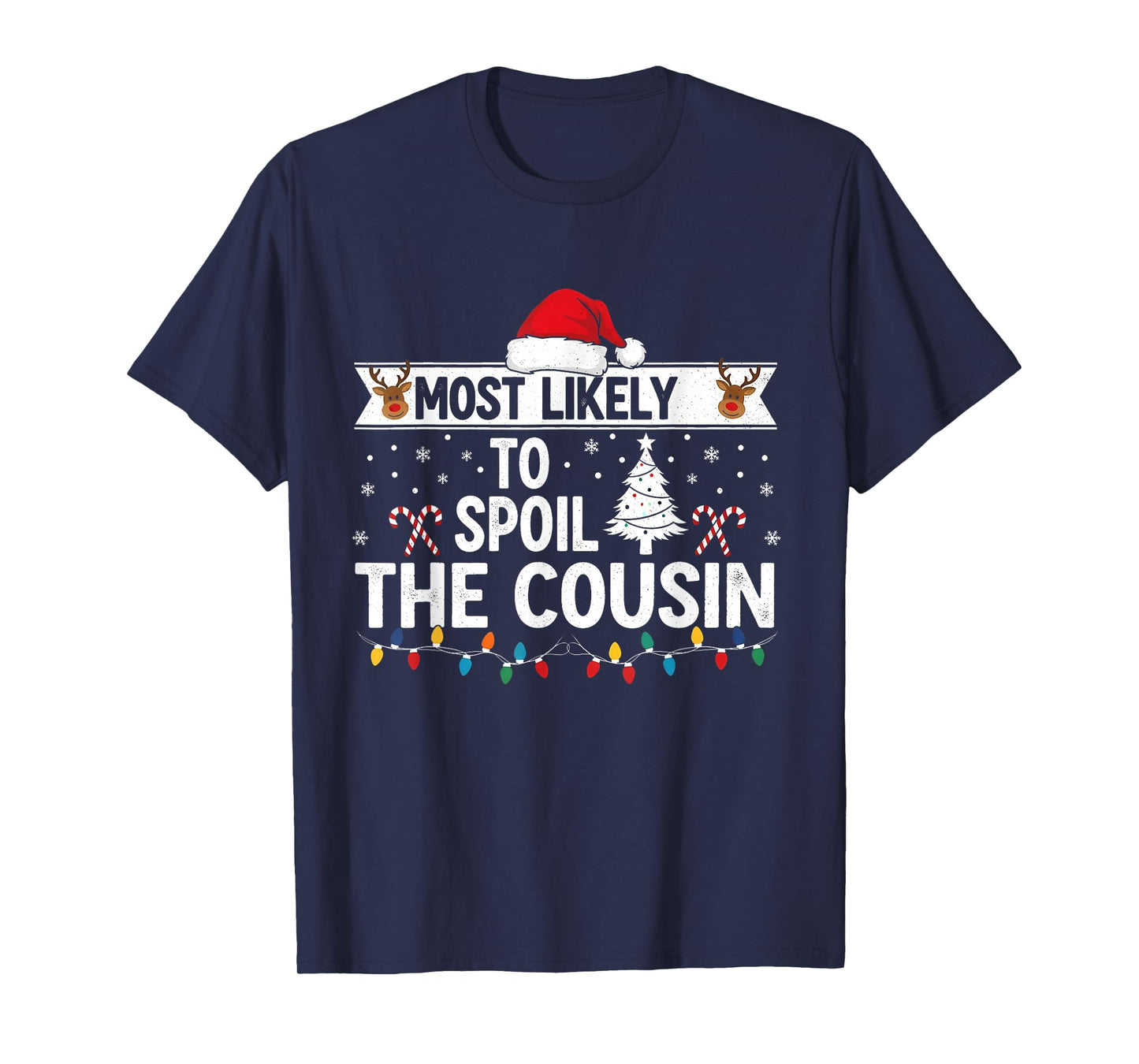Funny Christmas Party Most Likely to Spoil The Cousin T-Shirt