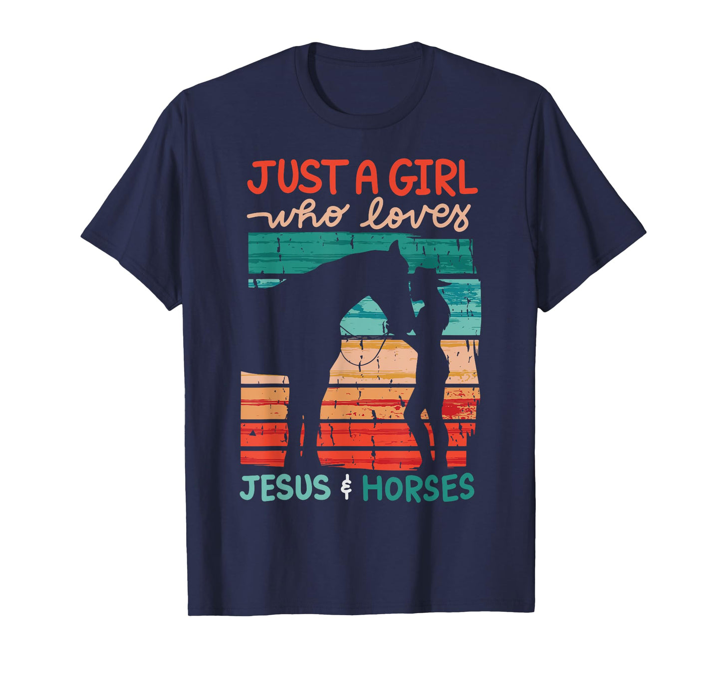 Just A Girl Who Loves Jesus And Horses T-Shirt