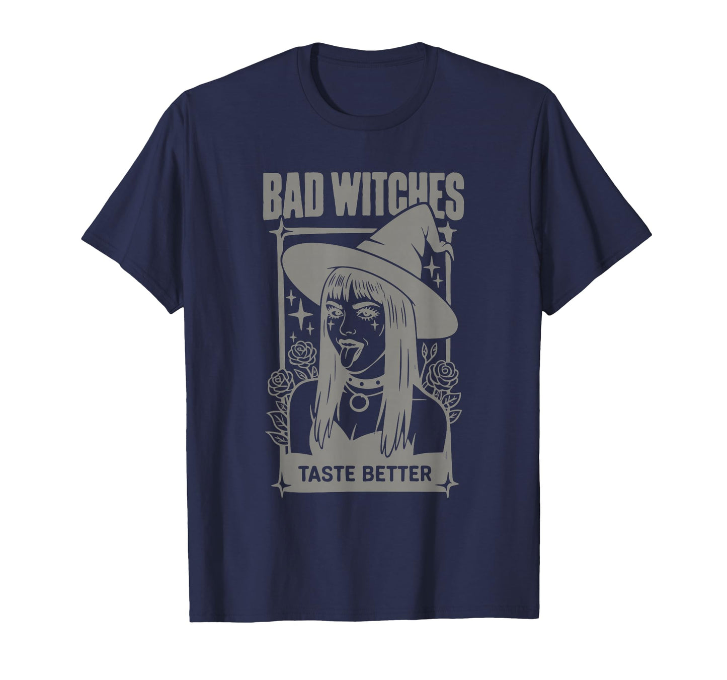 Bad Witches Taste Better T-Shirt