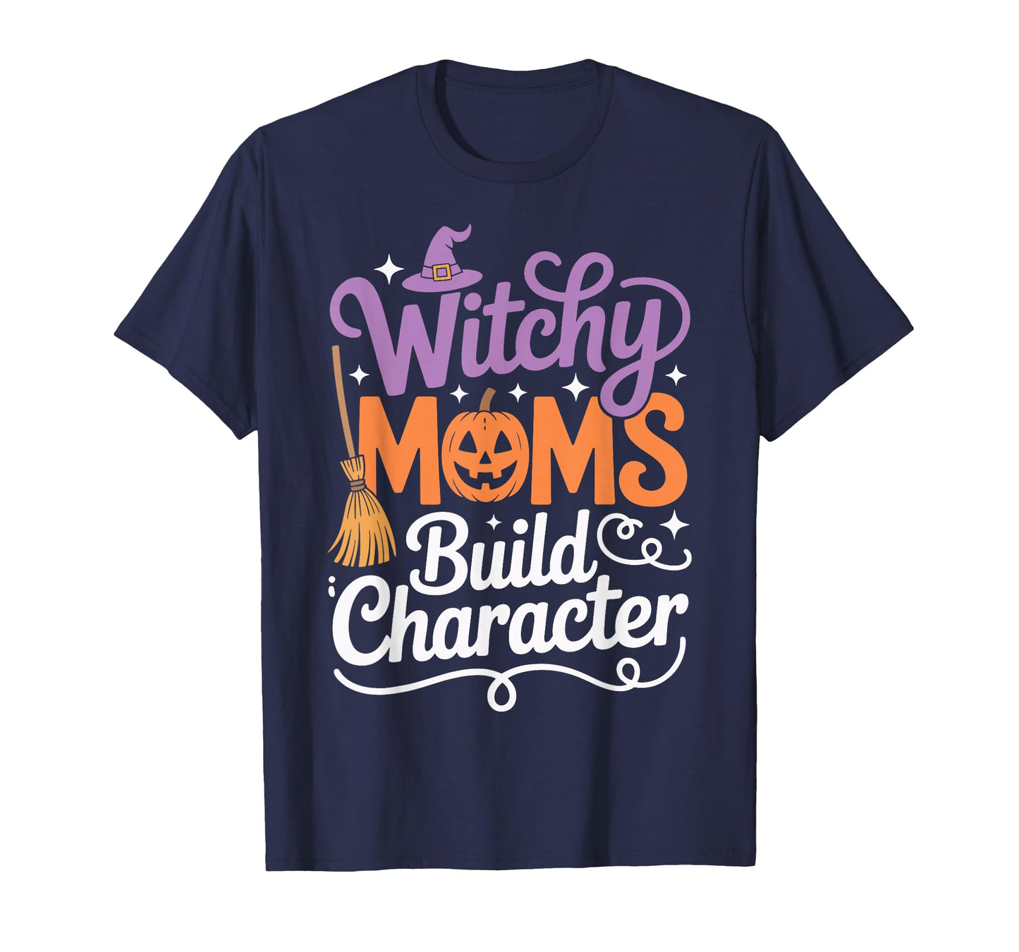 Witchy Moms Build Character T-Shirt