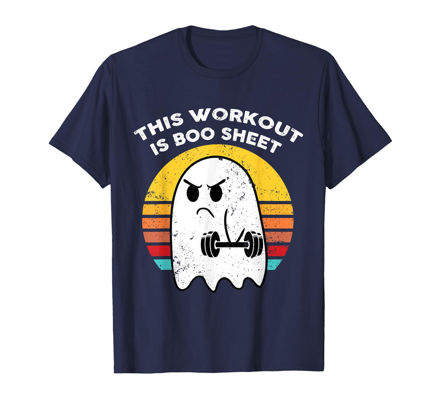 Funny This Workout Is Boo Sheet Halloween Ghost Exercise Gym T-Shirt