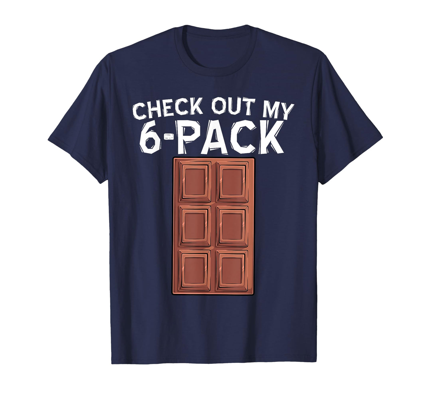 Cool Check Out My Six Pack Chocolate Funny ABS Gym Style T-Shirt
