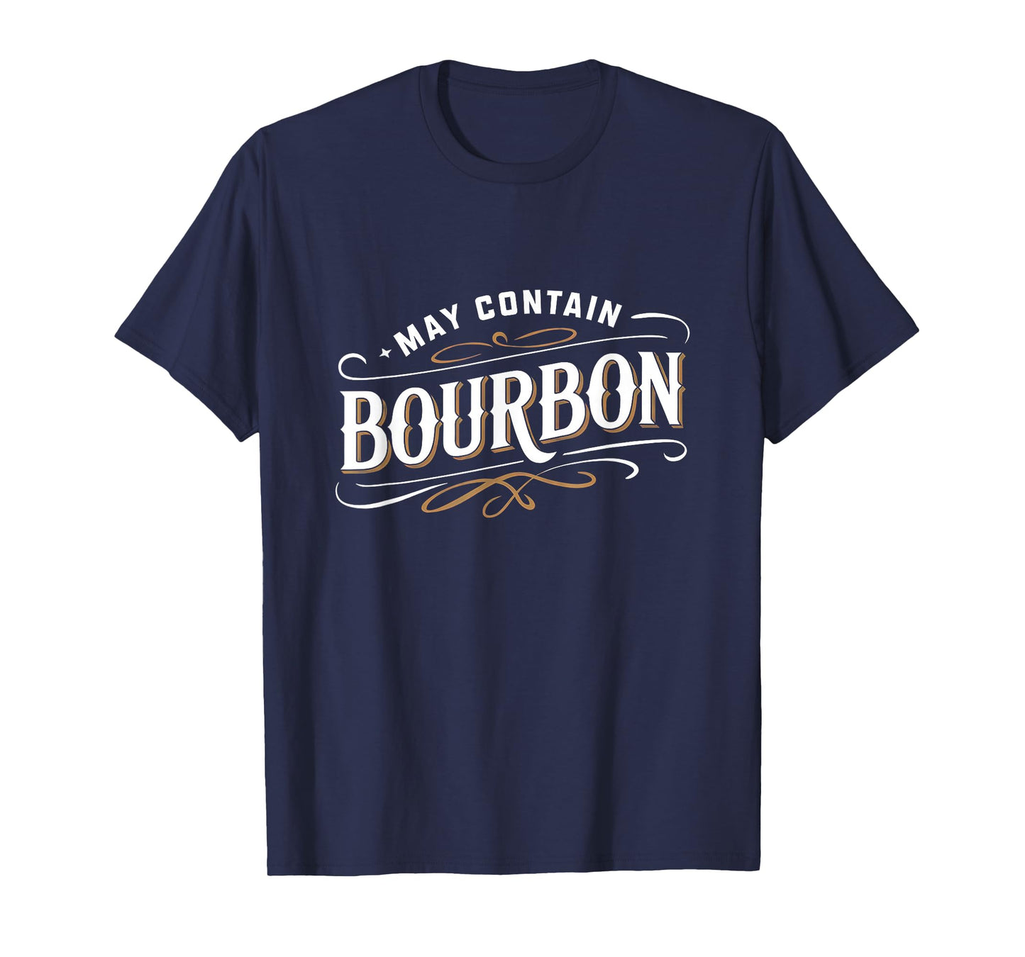 May Contain Bourbon Classic Whiskey Lover Design T-Shirt