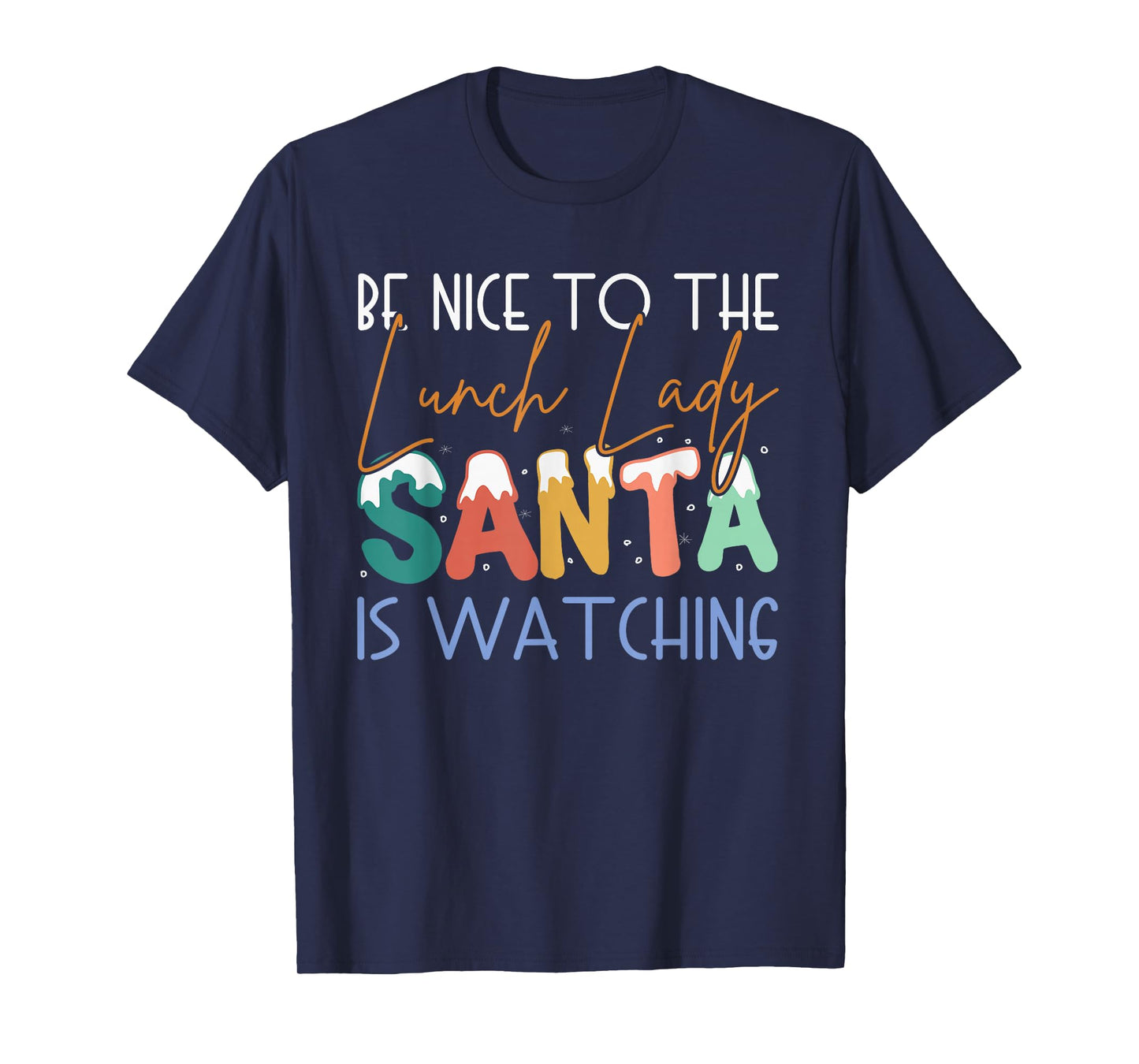 Proud Cafeteria Santa Lunch Lady Christmas Back to School T-Shirt