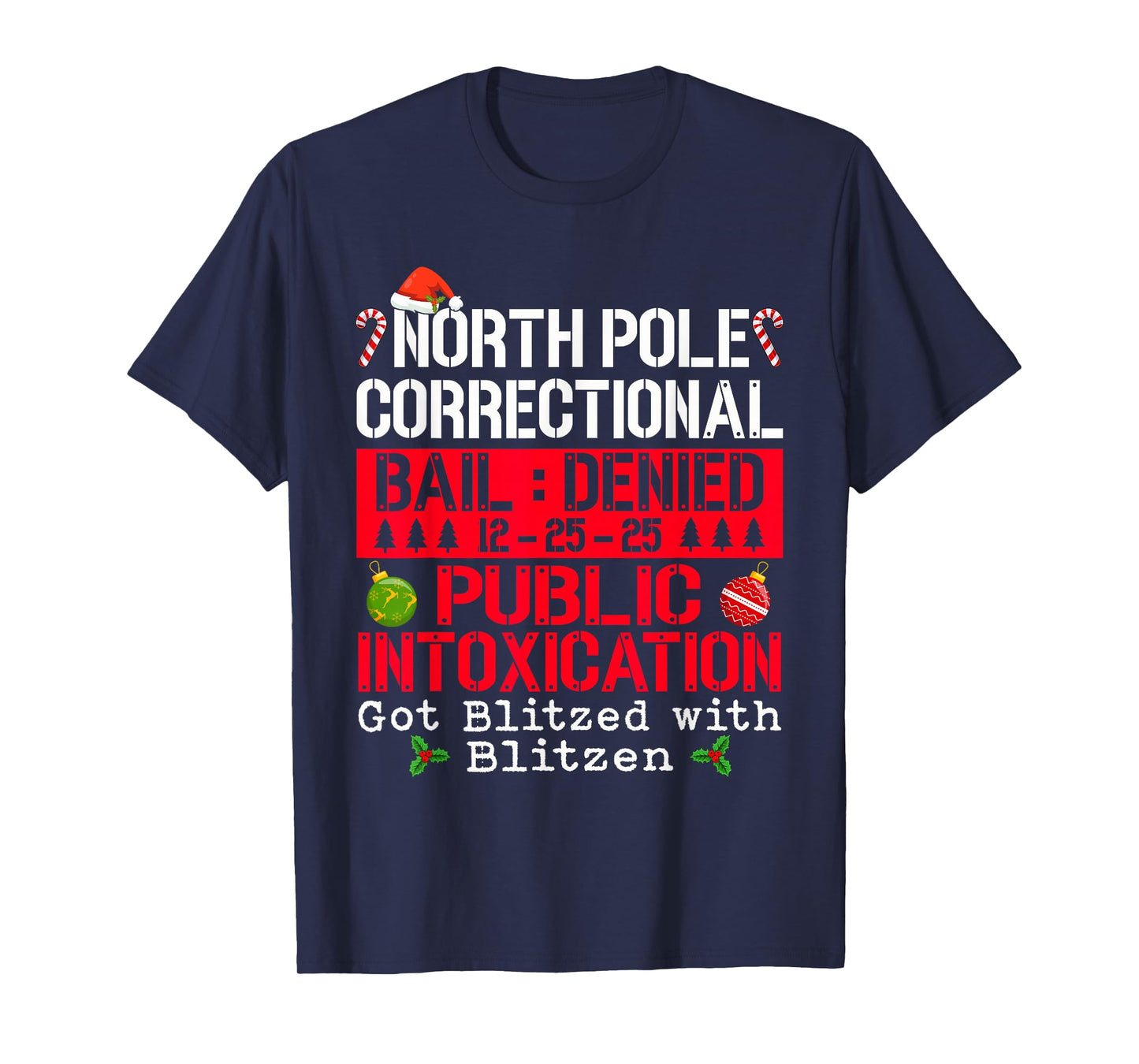 North Pole Correctional Bail Denied Public Intoxication Got T-Shirt