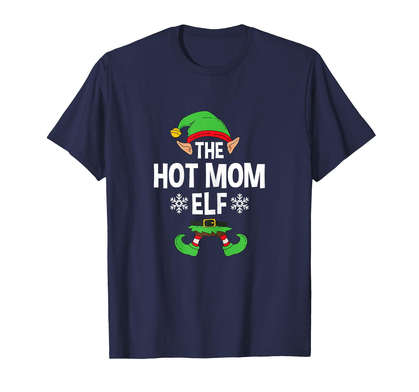 The Hot Mom Elf Party Family Group Matching Mother X-Mas T-Shirt