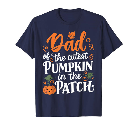 Dad Of The Cutest Pumpkin Funny Pumpkin Halloween T-Shirt