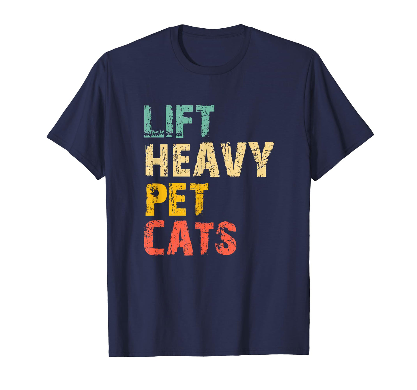Lift Heavy Pet Cats Gym Workout Weight Lifting Funny Vintage T-Shirt