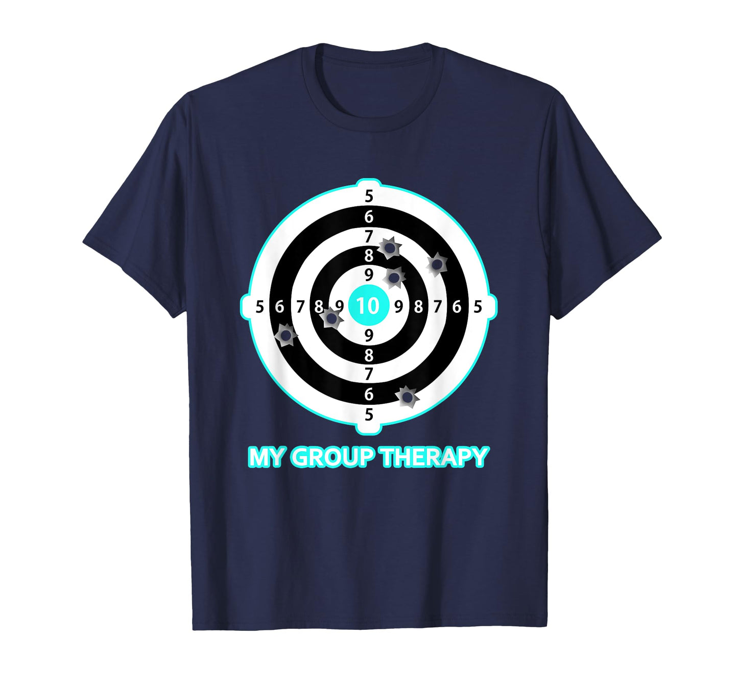My Group Therapy Funny Gun Shooting Range Gift For Men Women T-Shirt