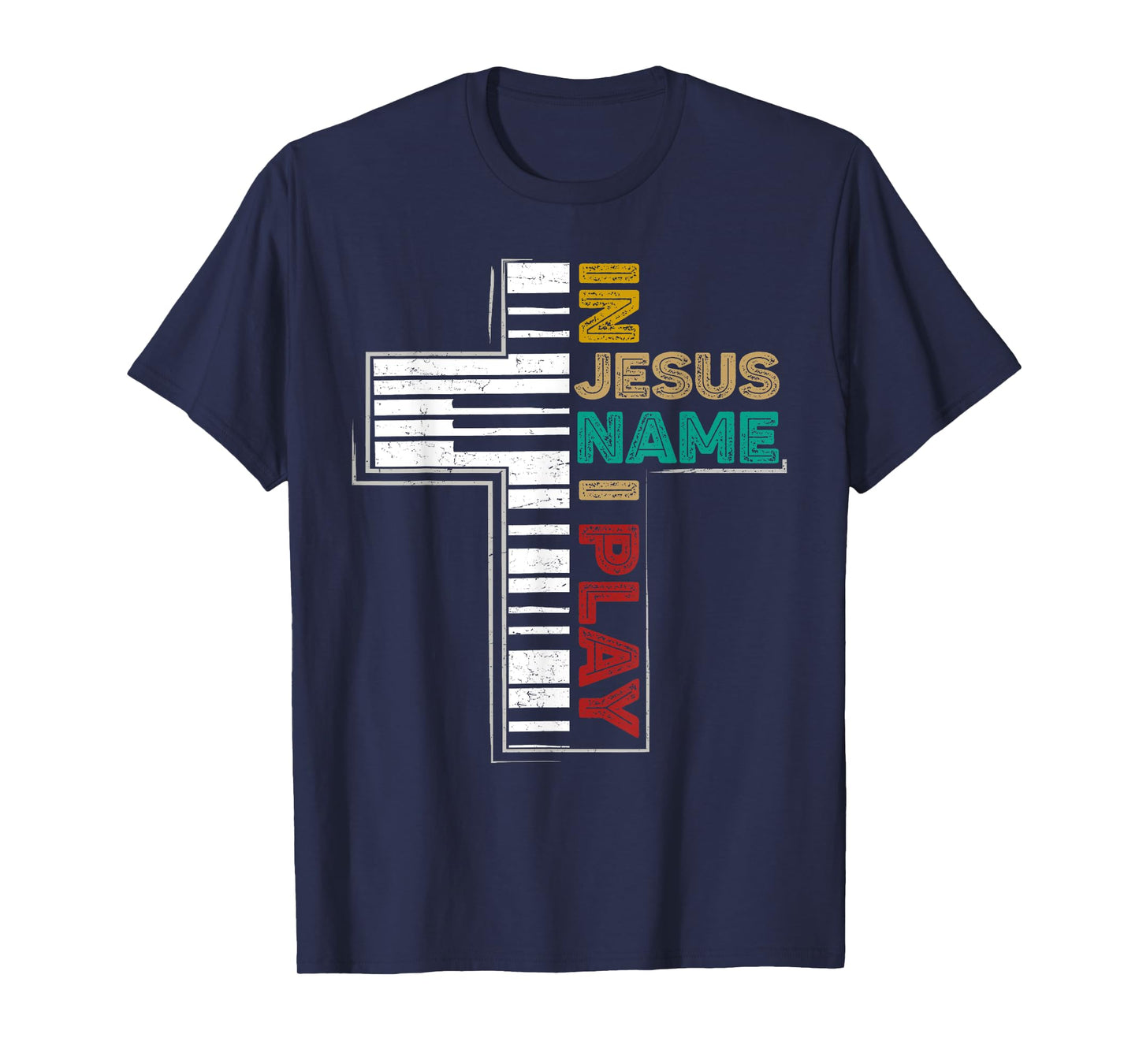 In Jesus Name I Play Piano Shirt Vintage Christian Saying T-Shirt