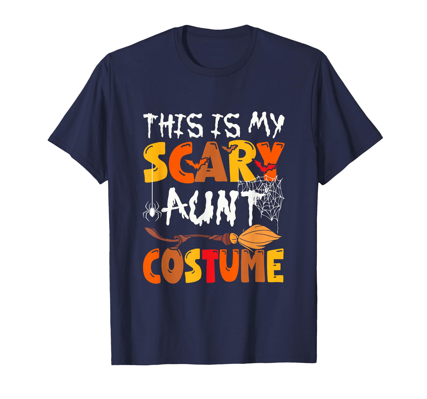 My Scary Aunt Costume Halloween Family Group Funny Parties T-Shirt