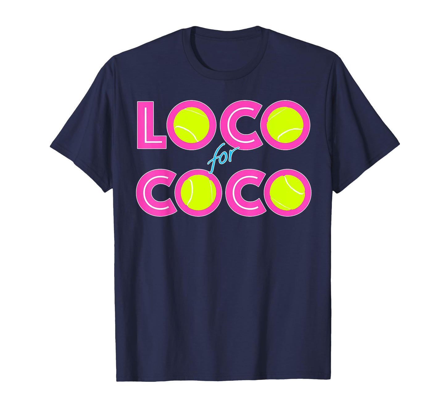 Loco For Coco Tennis Player Fan Spectator Lover Women Men T-Shirt