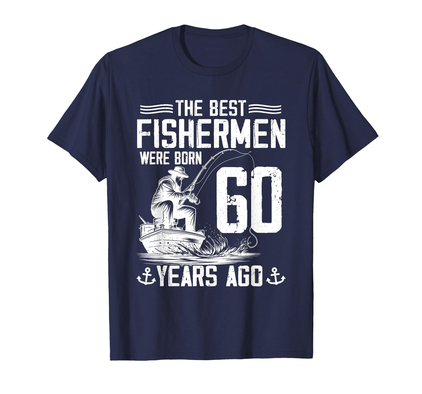 60 Year Old Gift Men Fisherman 60 Birthday Fishing 60th BDay T-Shirt