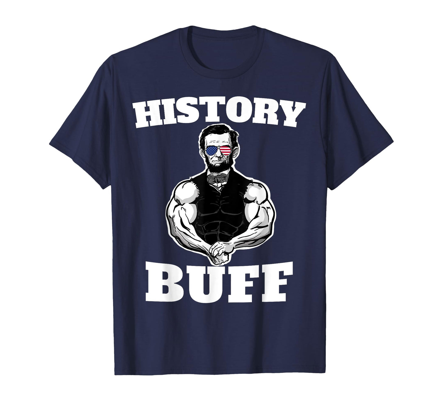 American History Buff funny Abraham Lincoln Weightlifting T-Shirt