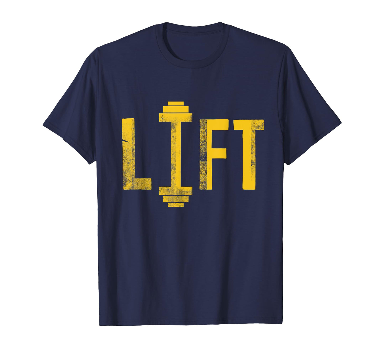 Lift | Cool Motivational Dumbbell Weight Lifting Gym T-Shirt