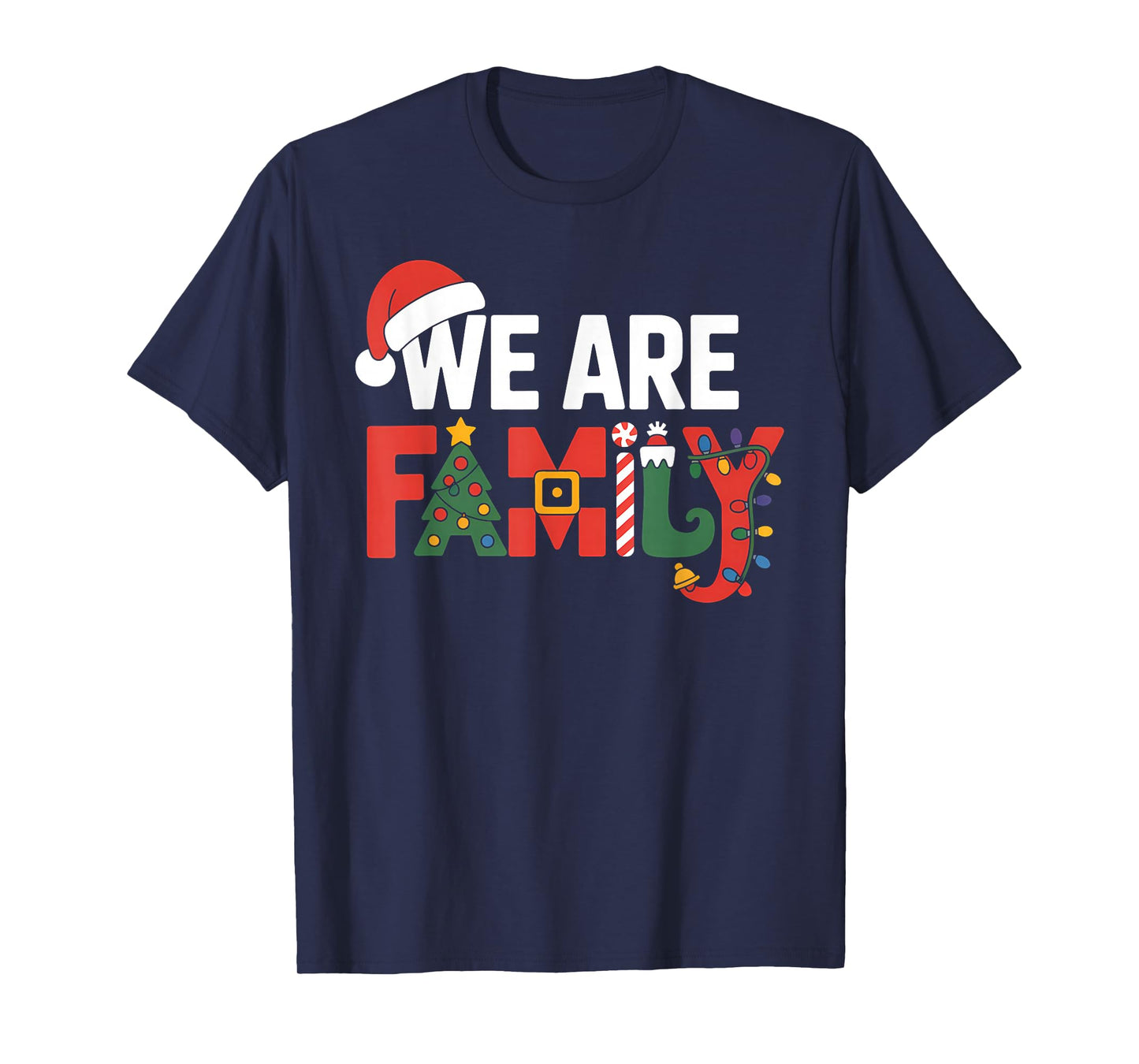 We are Family Christmas Pajamas Matching Xmas T-Shirt