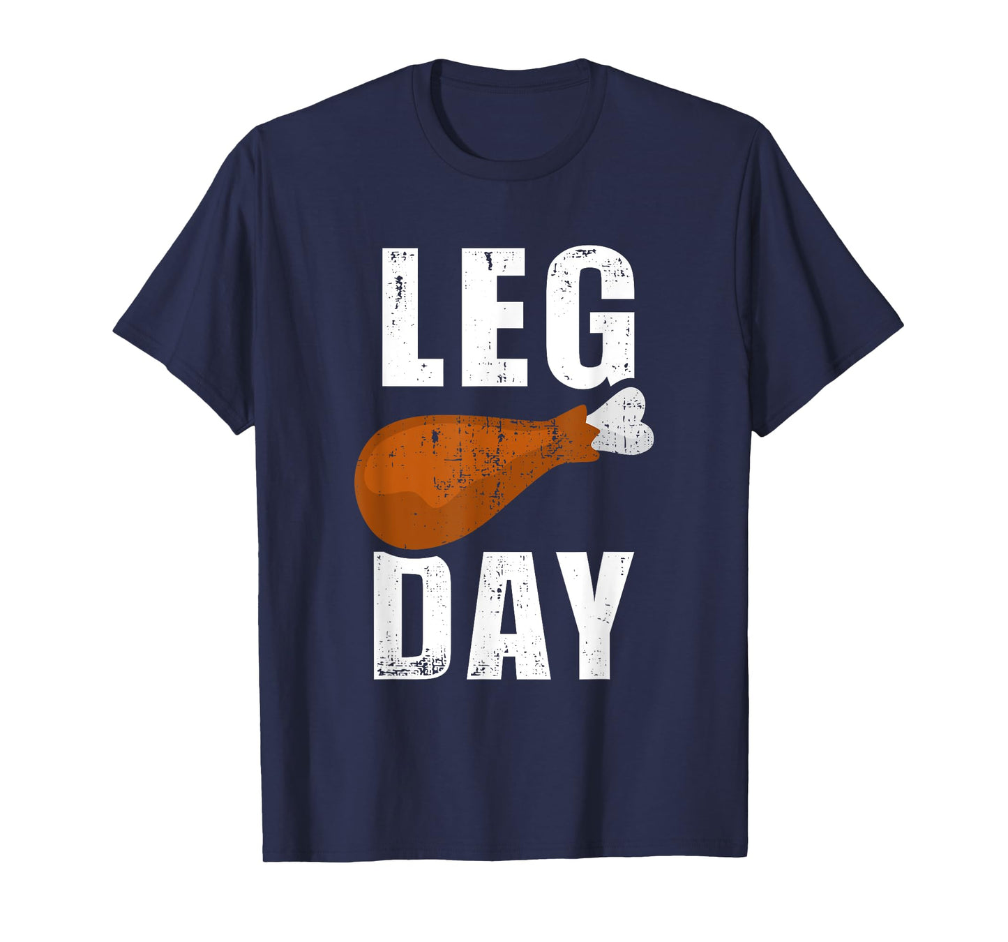 Funny leg day for fitness exercise gym thanksgiving dinner T-Shirt