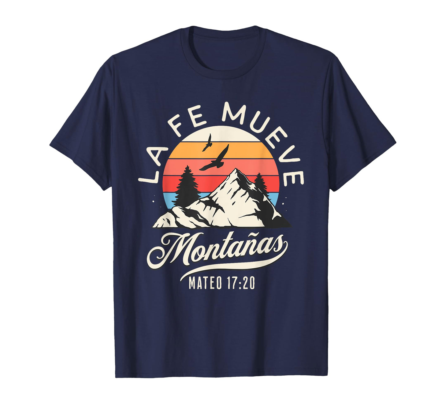 La Fe Mueve Montañas Todo Es Posible Jesus Cristiano T-Shirt