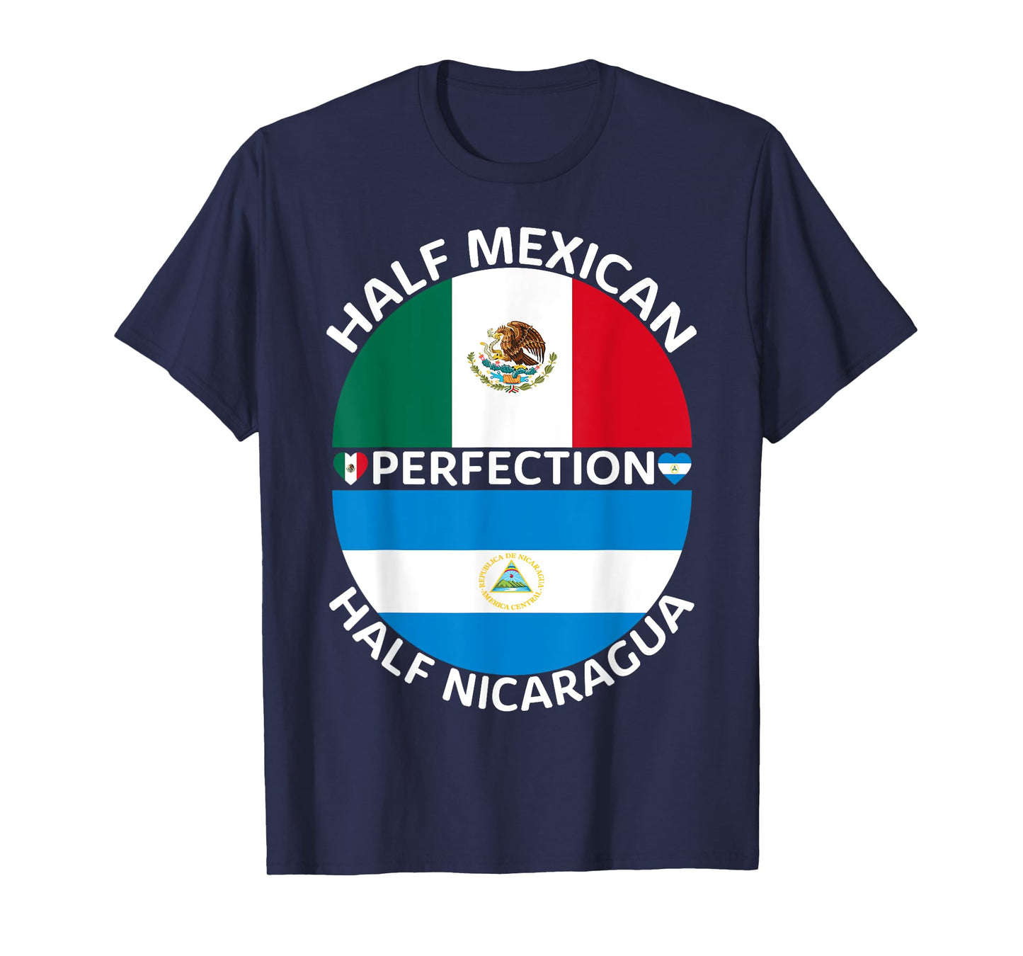 Half Mexican Half Nicaraguan Mexico Nicaragua Flag Roots Men T-Shirt