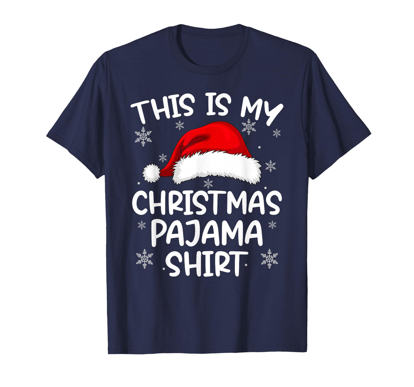 This is My Christmas Pajamas Matching Family Xmas Pajama T-Shirt