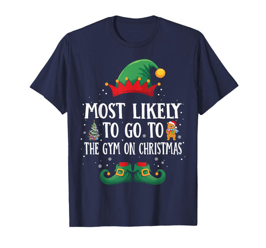 Most Likely To Go To The Gym Matching Christmas Elf T-Shirt