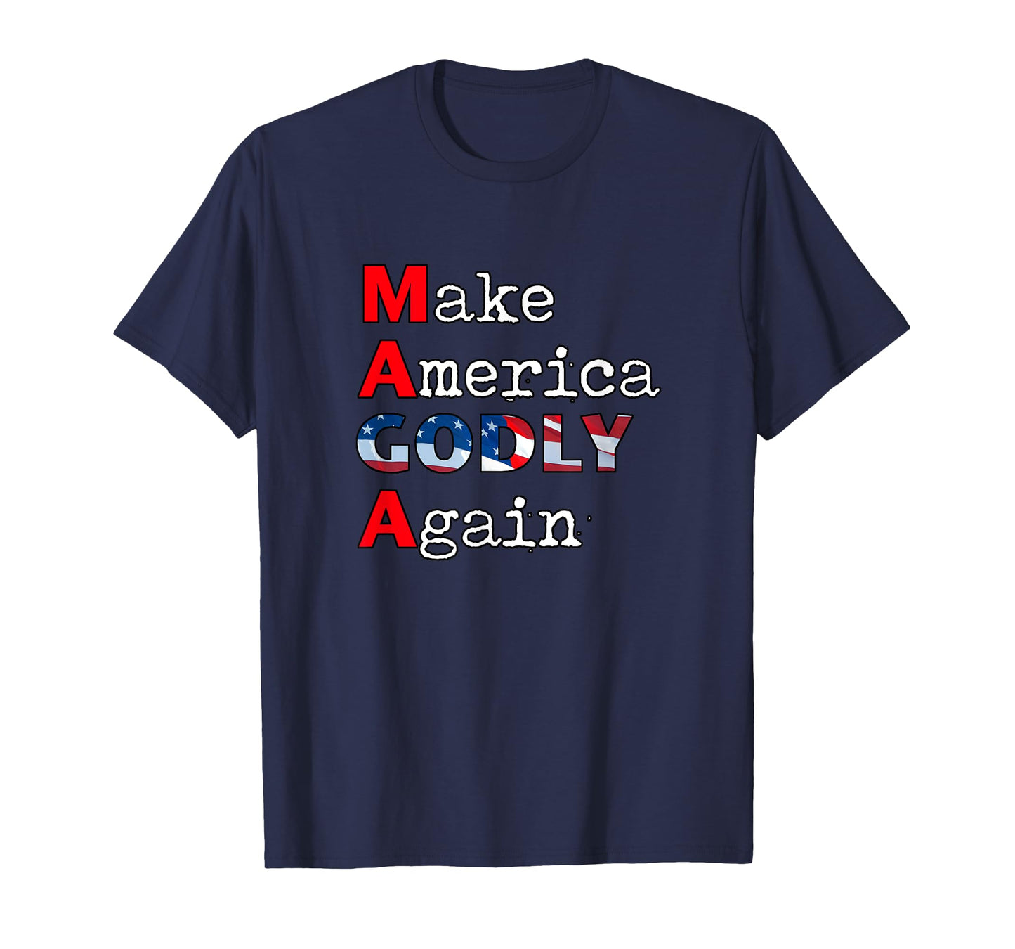 MAGA Make America GODLY Again T-Shirt