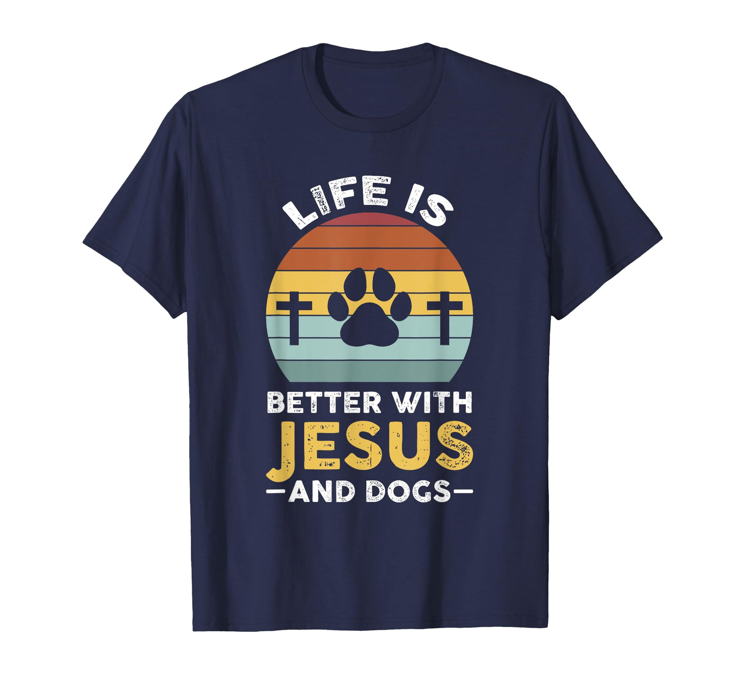 Life is better with Jesus and dogs Jesus T-Shirt