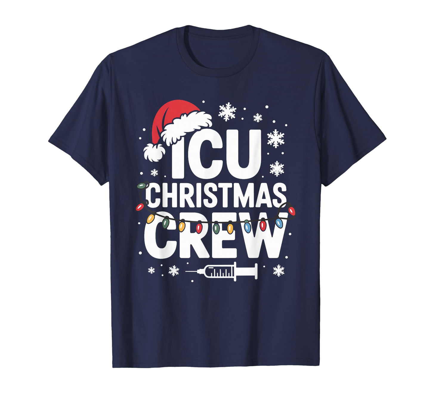 ICU Christmas Crew ICU Nurse Critical Care Xmas Nursing T-Shirt