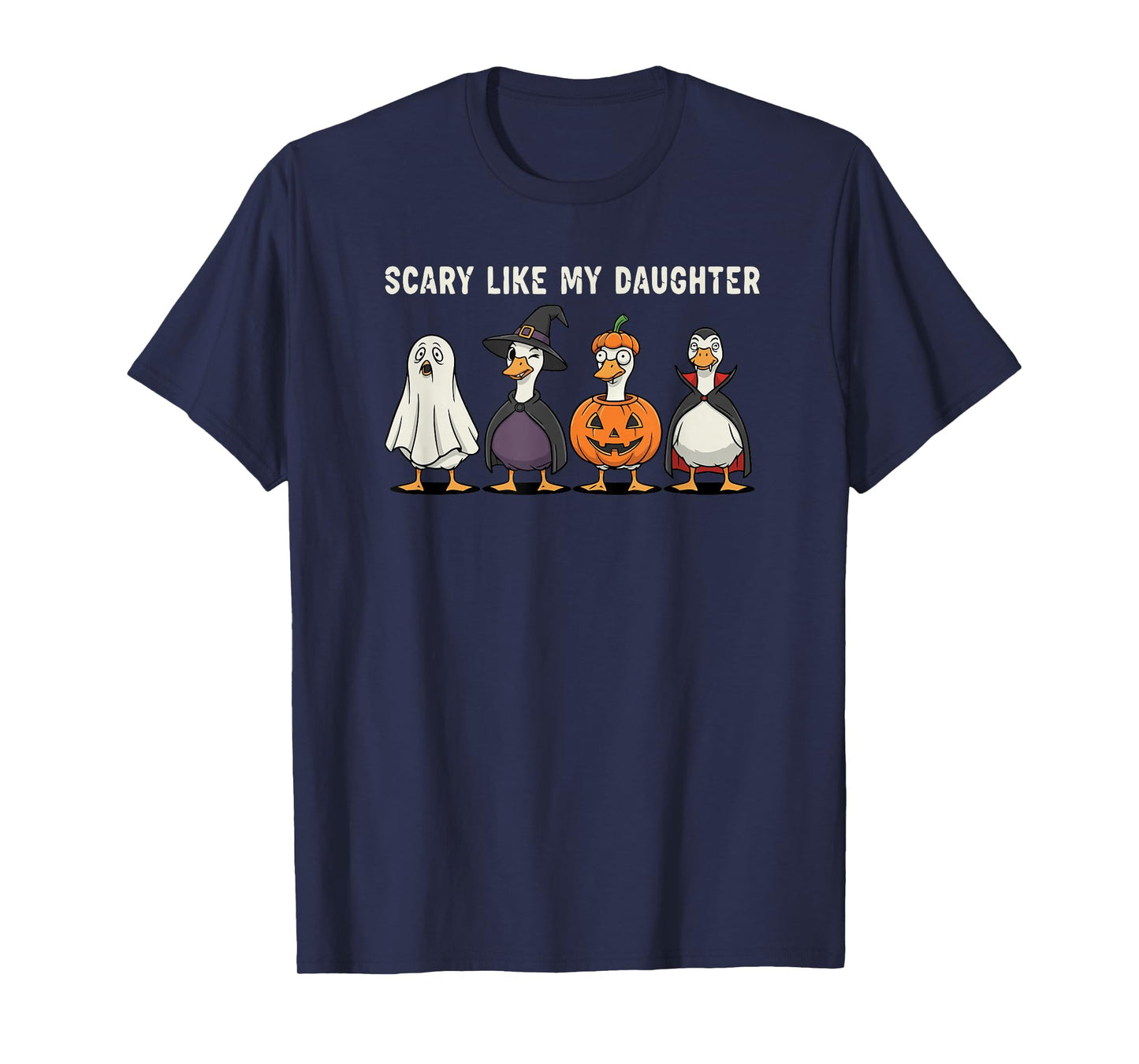 Scary Like My Daughter Goose Halloween Parent Humor T-Shirt