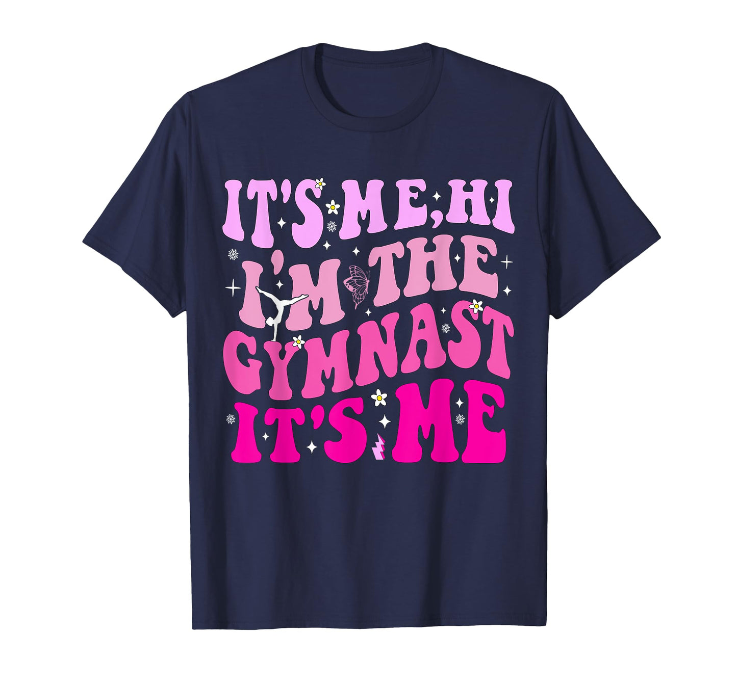 It’s Me Hi I’m The Gymnast It’s Me Exercise Lovers Girls T-Shirt