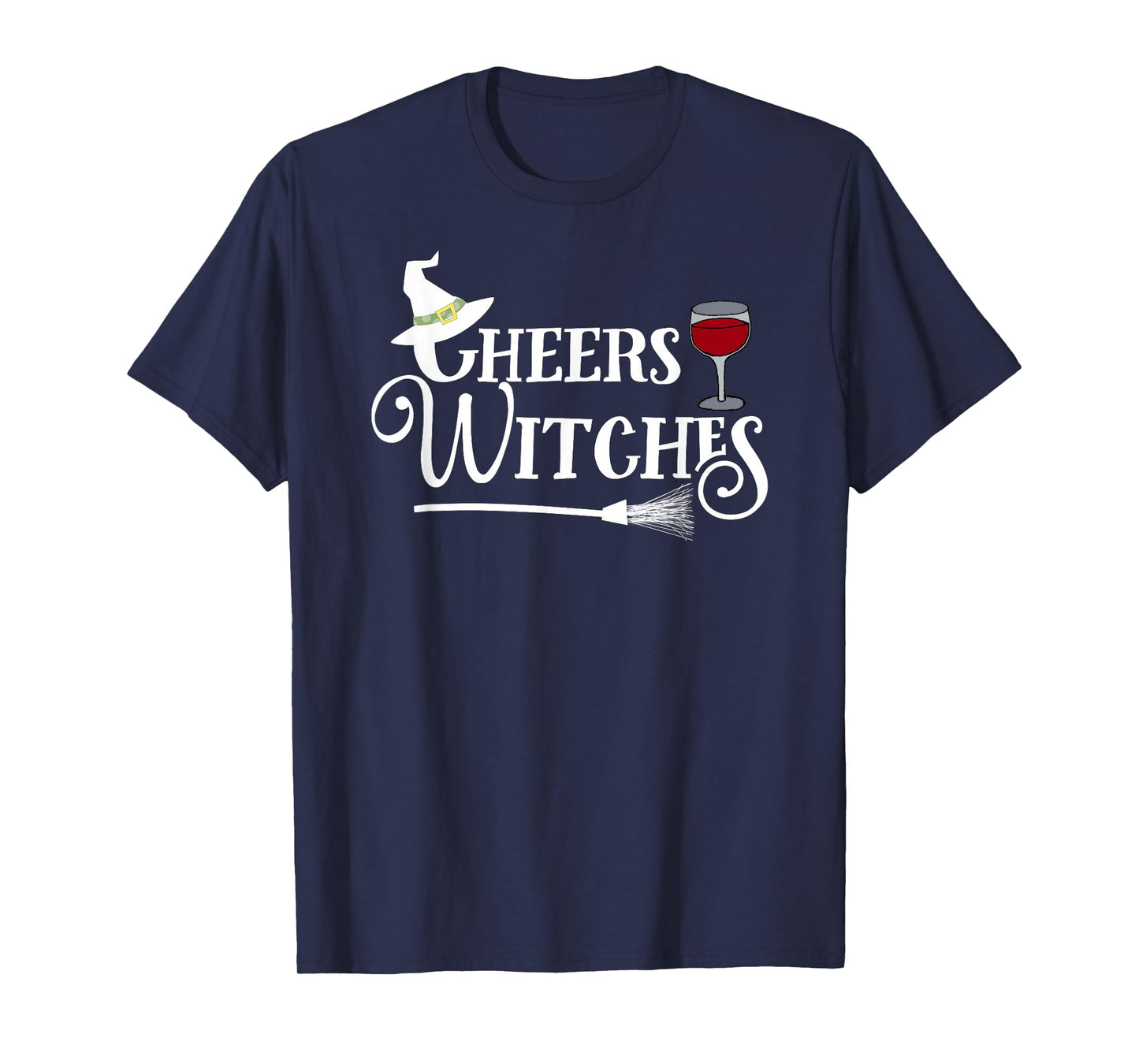 Cheers Witches! - Fun Witch Halloween T-Shirt