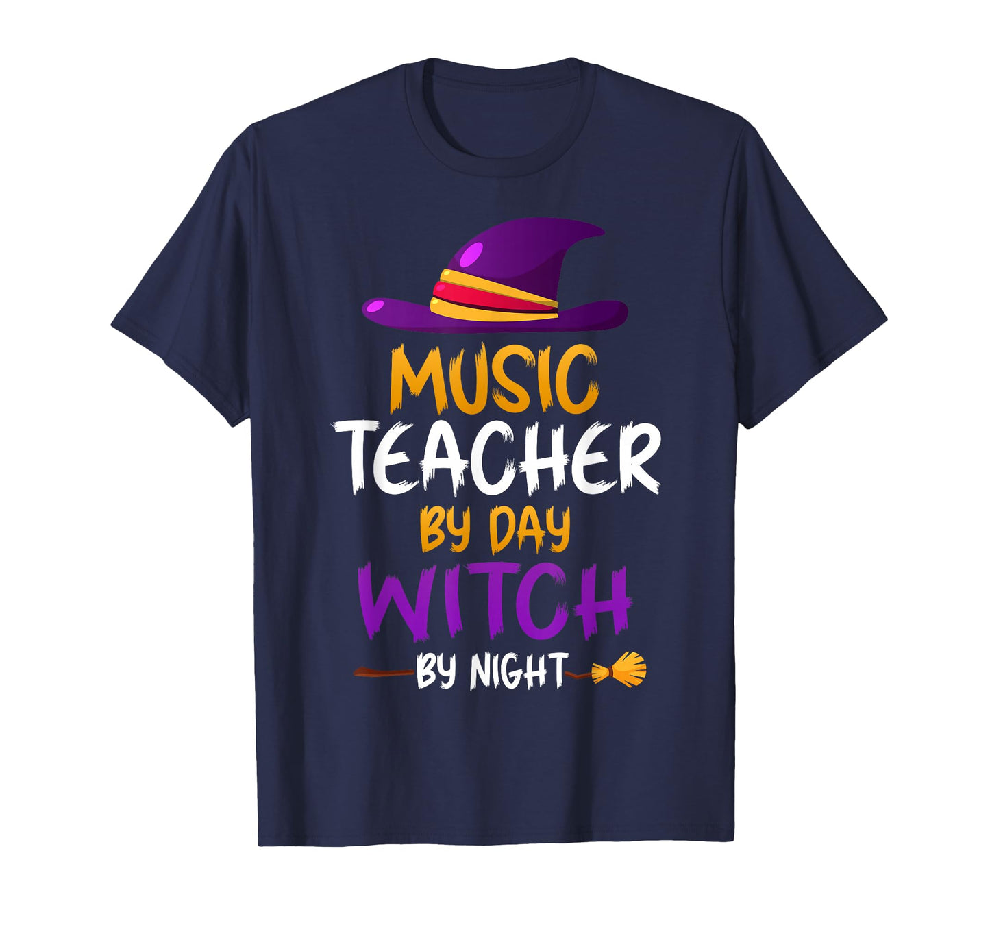Music Teacher by Day Witch by Night - Musicians Halloween T-Shirt