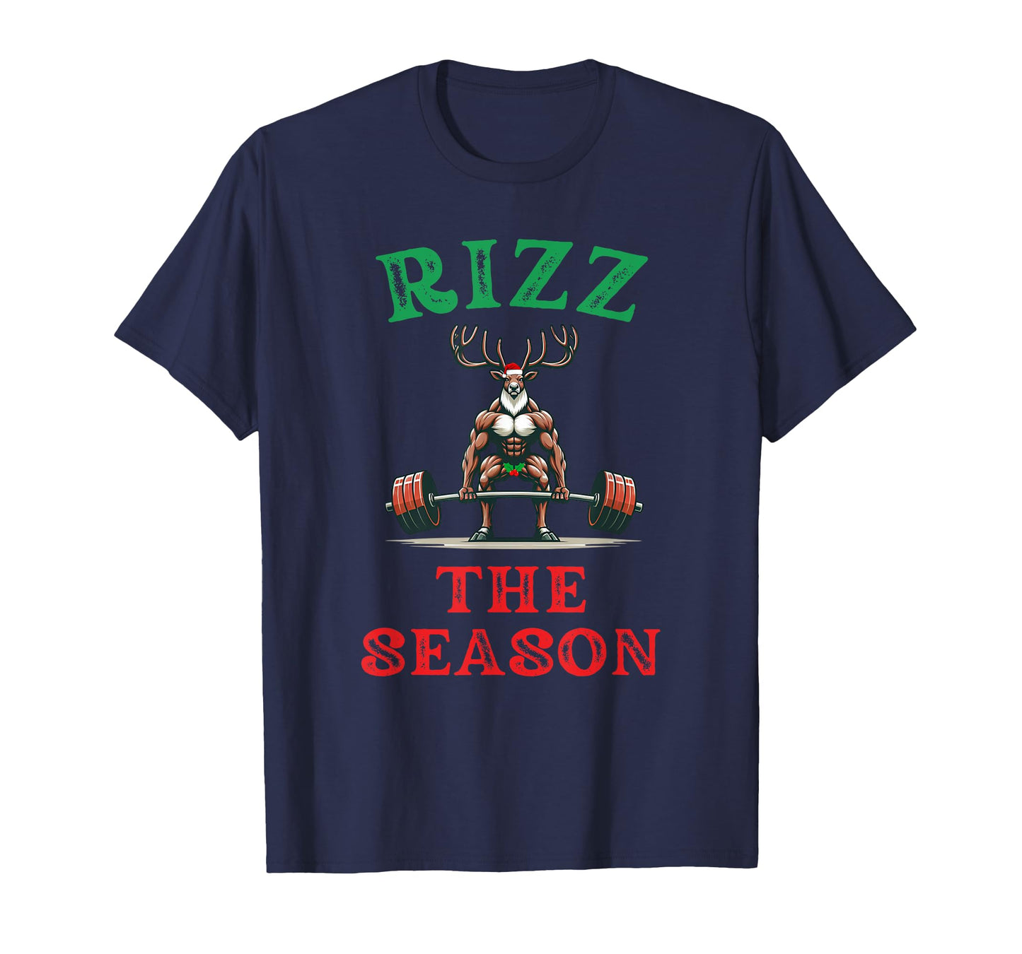 Merry Liftmas Apparel Co. Rizz the Season Funny Workout Reindeer Gym Saying Christmas T-Shirt