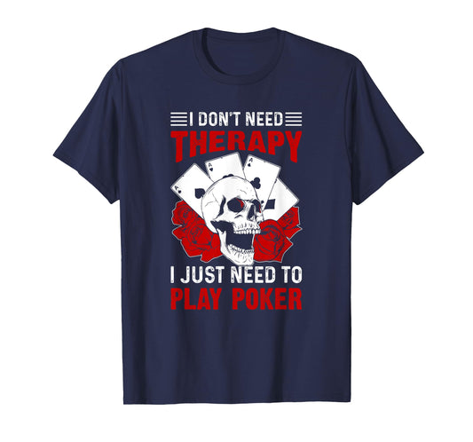 Funny Poker Card Player Casino Gambler Poker T-Shirt