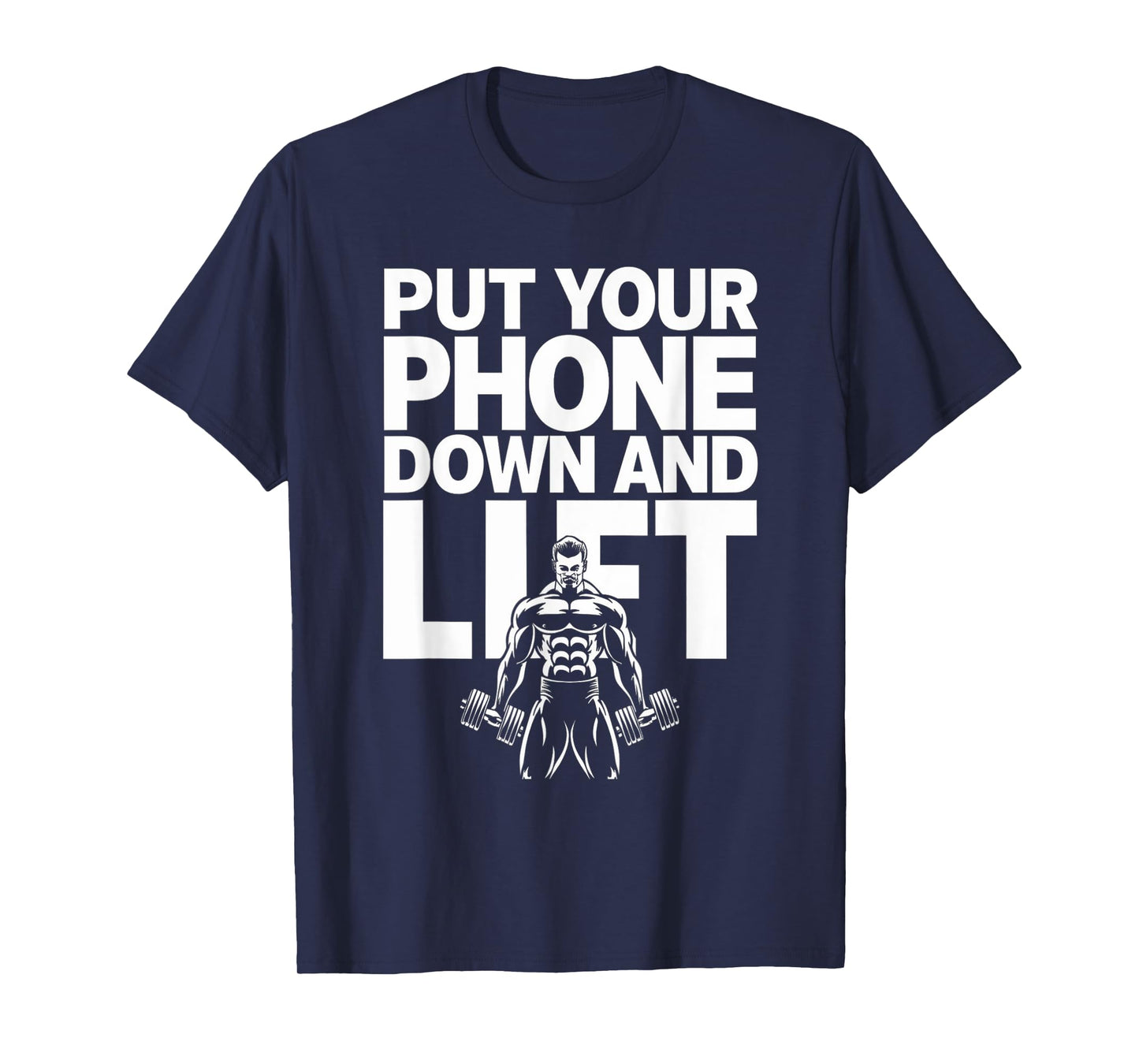 Put Your Phone Down And Lift Gym Etiquette Fitness Rules T-Shirt