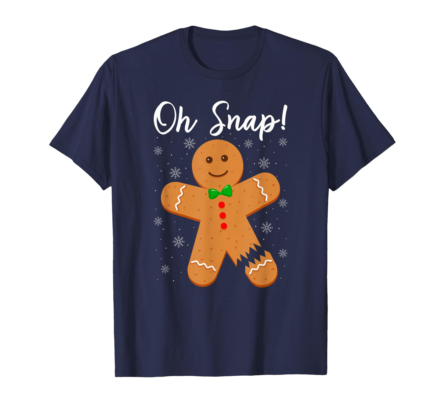 Oh Snap Gingerbread Funny Cookie Baking Christmas T-Shirt