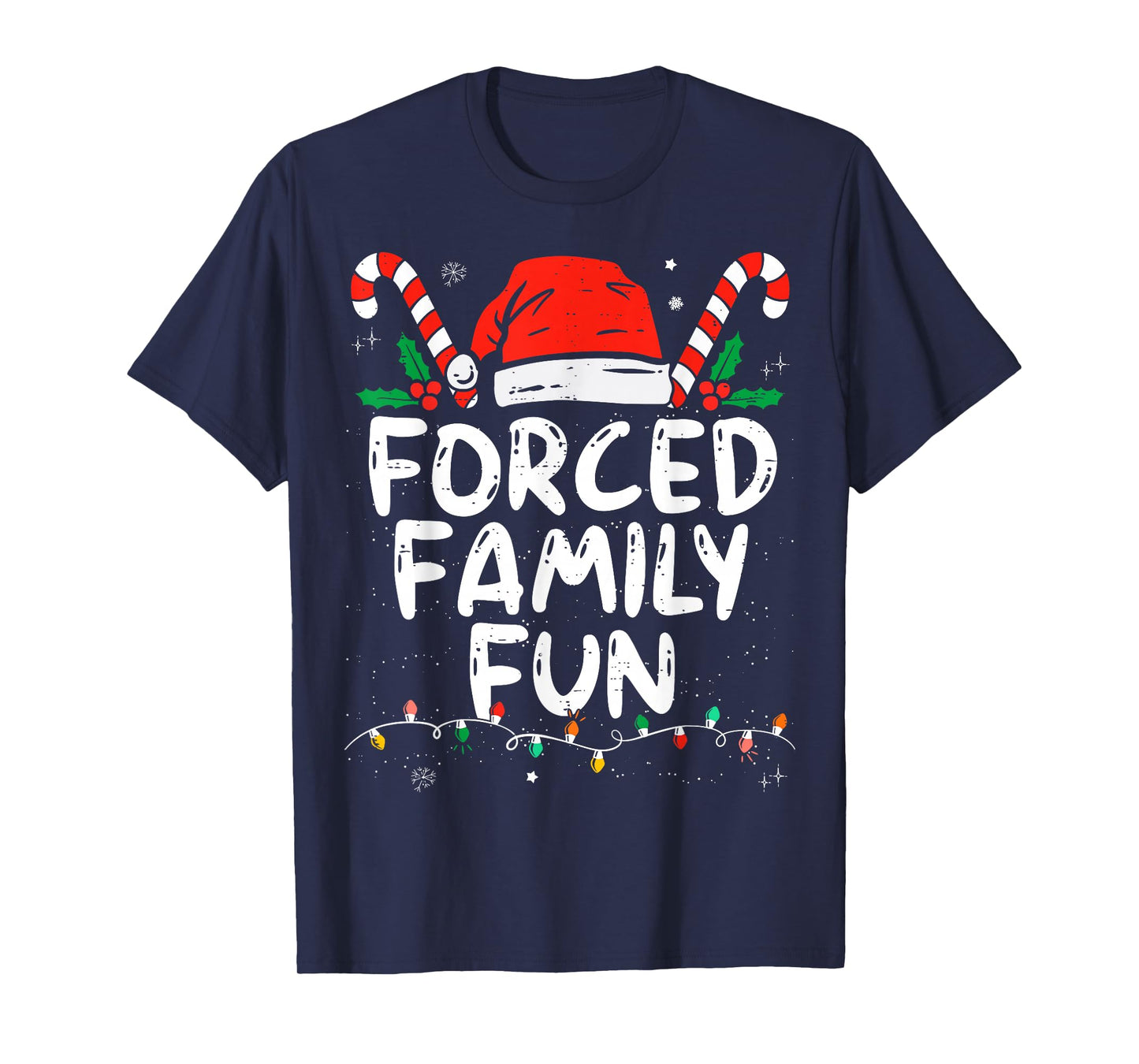 Forced Family Fun Sarcastic Christmas Funny T-Shirt