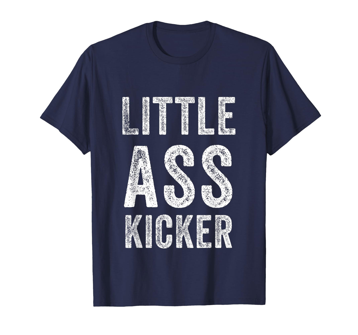 Little ass Kicker Funny Statement T-Shirt