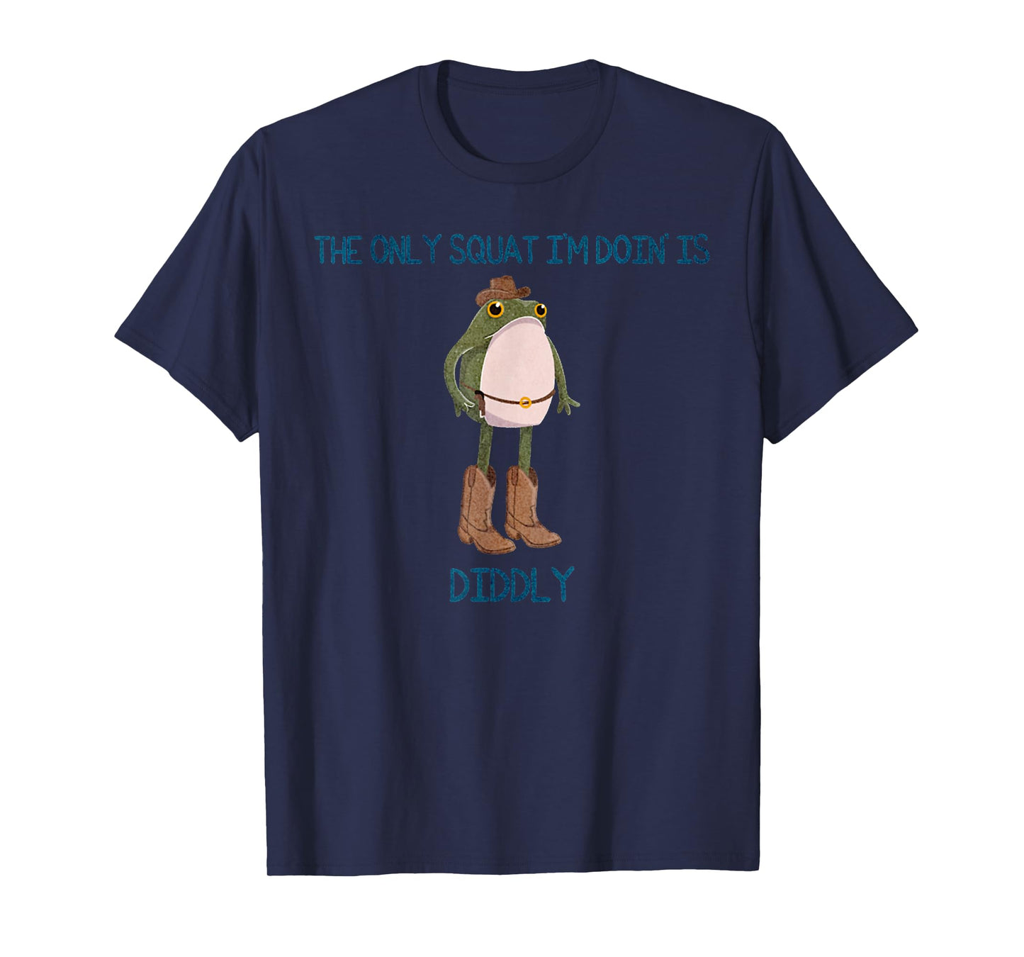 Vintage Funny The Only Squat I'm Doin' Is Diddly Frog Meme T-Shirt