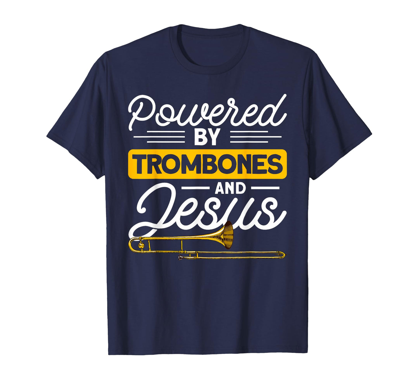Posaunist & Posaune Bekleidung Powered by Trombones and Jesus Orchestra T-Shirt - Black, Small